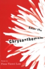 Image for Enter the Chrysanthemum