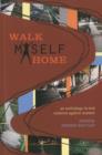 Image for Walk Myself Home : An Anthology to End Violence Against Women