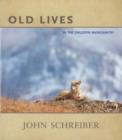Image for Old Lives : In the Chilcotin Backcountry