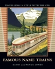 Image for Famous Name Trains : Travelling in Style with the CPR