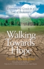 Image for Walking towards hope: experiencing grace in a time of brokenness