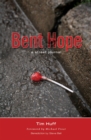 Image for Bent Hope: A Street Journal