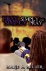 Image for Pray Simply-Simply Pray: You Can Do It