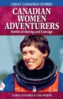 Image for Canadian Women Adventurers : Stories of Daring and Courage