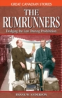 Image for Rumrunners, The : Dodging the Law During Prohibition