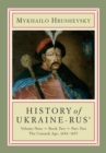 Image for History of Ukraine-Rus&#39; : Volume 9, Book 2, Part 2. The Cossack Age, 1654–1657