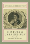 Image for History of Ukraine-Rus&#39; : Volume 10. The Cossack Age, 1657–1659