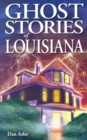 Image for Ghost Stories of Louisiana