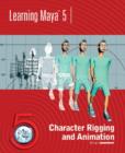 Image for Learning Maya 5  : character rigging and animation : Character Rigging and Animation