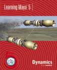 Image for Learning Maya 5 : Dynamics