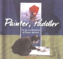 Image for Painter, Paddler : The Art and Adventures of Stewart Marshall