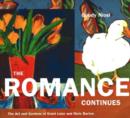 Image for The Romance Continues : The Art and Gardens of Grant Leier and Nixie Barton