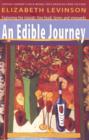 Image for Edible journey  : exploring the islands' fine foods, farms & vineyards