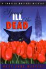 Image for Speak Ill of the Dead: A Camilla MacPhee Mystery : 1