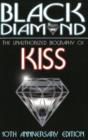 Image for Black diamond  : the unauthorized biography of KISS