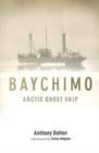 Image for Baychimo  : Arctic ghost ship