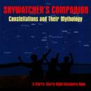 Image for Skywatcher&#39;s companion  : constellations &amp; their mythology