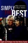 Image for Simply the Best : Insights and Strategies from Great Hockey Coaches