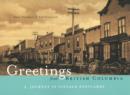 Image for Greetings from British Columbia  : a journey in vintage postcards
