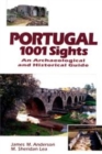 Image for Portugal, 1001 Sights : An Archaeological and Historical Guide