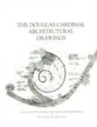Image for The Douglas Cardinal Architectural Drawings : An Inventory of the Collection at the Canadian Architectural Archives at the University of Calgary Library