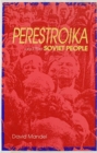 Image for Perestroika &amp; the Soviet People
