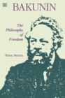 Image for Bakunin: Philosophy of Freedom