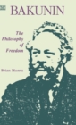 Image for Bakunin: Philosophy of Freedom