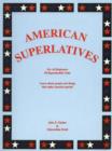 Image for American Superlatives : Learn About People and Things That Make America Special