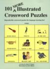 Image for 101 More Illustrated Crossword Puzzles : Reproducible Crossword Puzzles for Language Learning Fun!