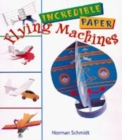 Image for Incredible Paper Flying Machines