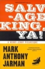 Image for Salvage King, Ya! : A Herky-Jerky Picaresque