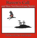 Image for Raven's Call : and More Northwest Coast Stories