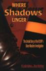 Image for Where Shadows Linger : The Untold Story of the RCMP's Olson Murders Investigation