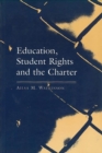 Image for Education, Student Rights and the Charter