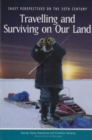 Image for Travelling and Surviving on Our Land