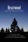 Image for Heartwood : Poems for the Love of Trees