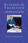 Image for Steeped In Tradition : A Celebration of Tea