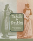 Image for Buckskin and Broadcloth : A Celebration of E. Pauline Johnson - Tekahionwake, 1861-1913