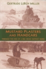 Image for Mustard Plasters and Handcars : Through the Eyes of a Red Cross Outpost Nurse