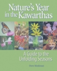 Image for Nature&#39;s Year in the Kawarthas : A Guide to the Unfolding Seasons