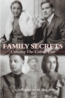 Image for Family Secrets : Crossing the Colour Line