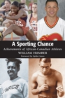Image for A Sporting Chance : Achievements of African-Canadian Athletes