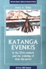 Image for Katanga Evenkis in the 20th Century and the Ordering of their Life-World