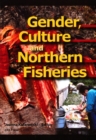 Image for Gender, Culture, and Northern Fisheries