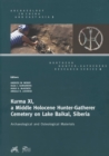 Image for Kurma XI, a Middle Holocene Hunter-Gatherer Cemetery on Lake Baikal, Siberia : Archaeological and Osteological Materials