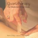Image for Quartztherapy  : the medicine of the future