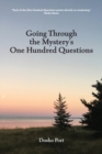 Image for Going Through the Mystery&#39;s One Hundred Questions