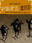 Image for War&#39;s end  : profiles from Bosnia 1995-96