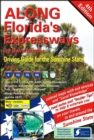 Image for Along Florida&#39;s Expressways, 4th edition : Driving Guide for the Sunshine State